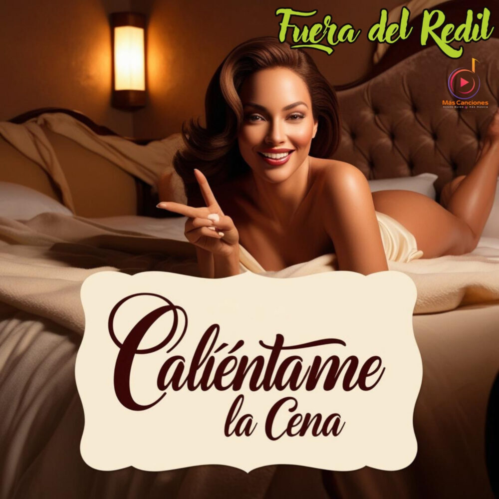 Calientame la cena