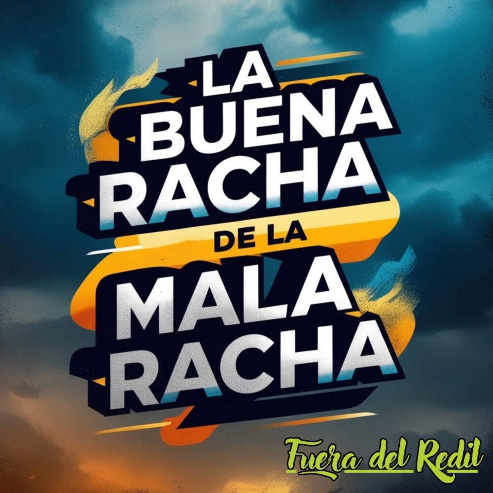 La buena racha